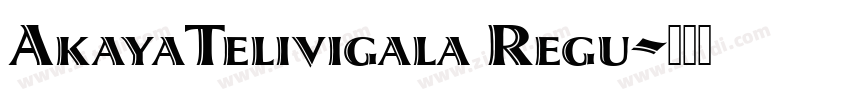 AkayaTelivigala Regu字体转换